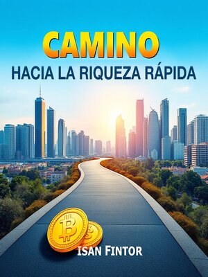 CAMINO hacia la riqueza rápida - Audiobook